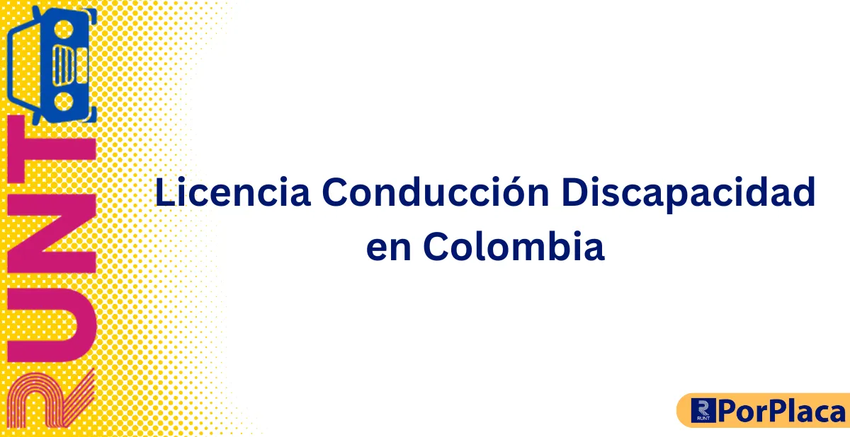 Licencia Conducción Discapacidad en Colombia